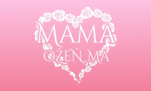 Mama, ožeň ma je späť. Kultová zoznamovacia šou sa po 12 rokoch vracia na obrazovky v modernejšej podobe